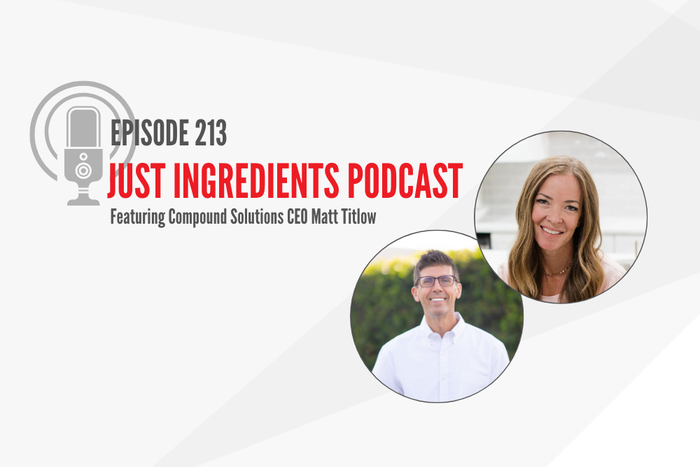 Compound Solutions x Just Ingredients Podcast on gut health, absorption, and butyrate (CoreBiome®)
